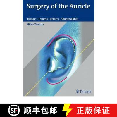 【3-4周达】精装 Surgery of the Auricle – Tumors–Trauma–Defects–Abnormalities [9783131394118]