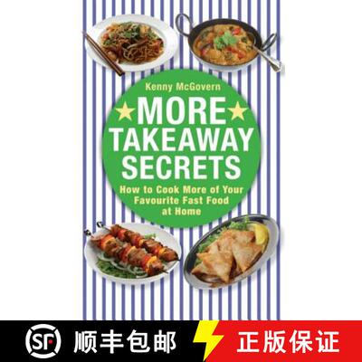 【3-4周达】More Takeaway Secrets: How to Cook More of your Favourite Fast Food at Home [9780716023005]