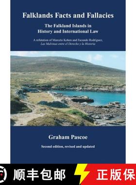 【3-4周达】Falklands Facts and Fallacies: The Falkland Islands in History and International Law [9781803810881]