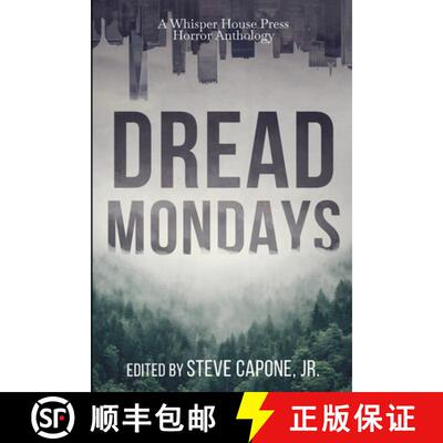 【3-4周达】Dread Mondays: A Whisper House Press Horror Anthology [9798989391967]