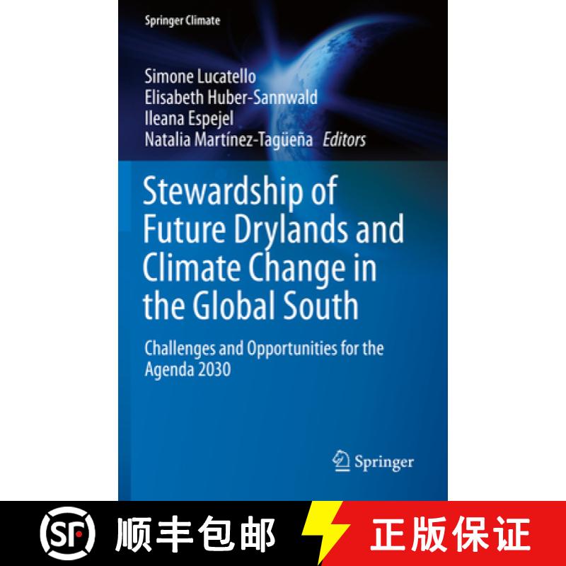 【3-4周达】Stewardship of Future Drylands and Climate Change in the Global South: Challenges and Oppo... [9783030224660]