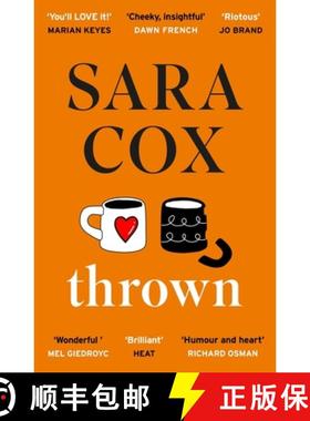 【3-4周达】Thrown: THE SUNDAY TIMES BESTSELLING feel-good novel of love, friendship and pottery for b... [9781529373868]