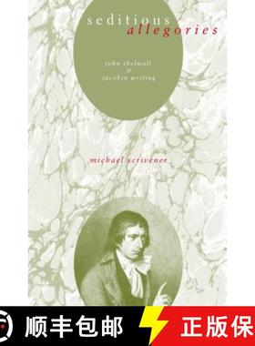 预订 Seditious Allegories : John Thelwall and Jacobin Writing [9780271028477]