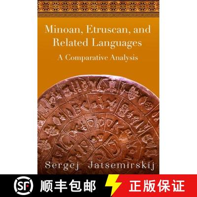 【3-4周达】Minoan, Etruscan, and Related Languages: A Comparative Analysis [9780999548622]