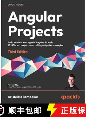 预订 Angular Projects - Third Edition: Build modern web apps in Angular 16 with 10 different projects... [9781803239118]
