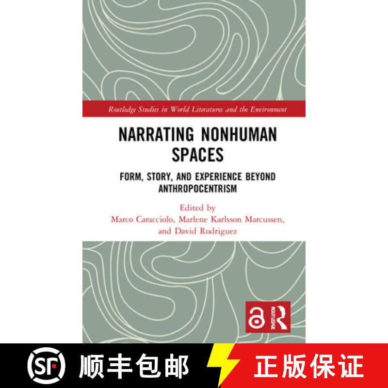【3-4周达】Narrating Nonhuman Spaces: Form, Story, and Experience Beyond Anthropocentrism [9781032021010]