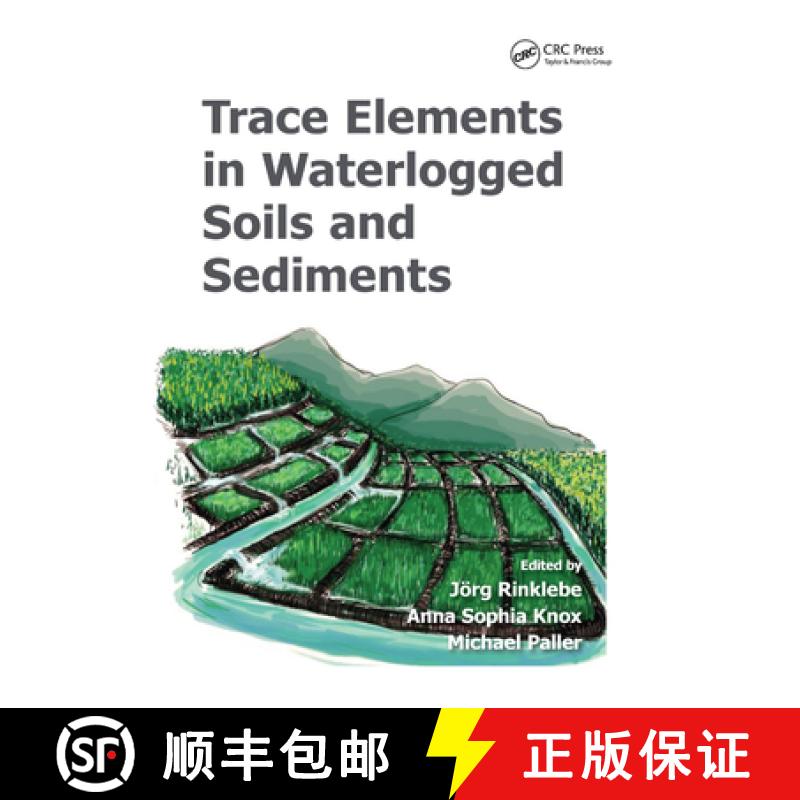 【3-4周达】Trace Elements in Waterlogged Soils and Sediments [9780367870034]