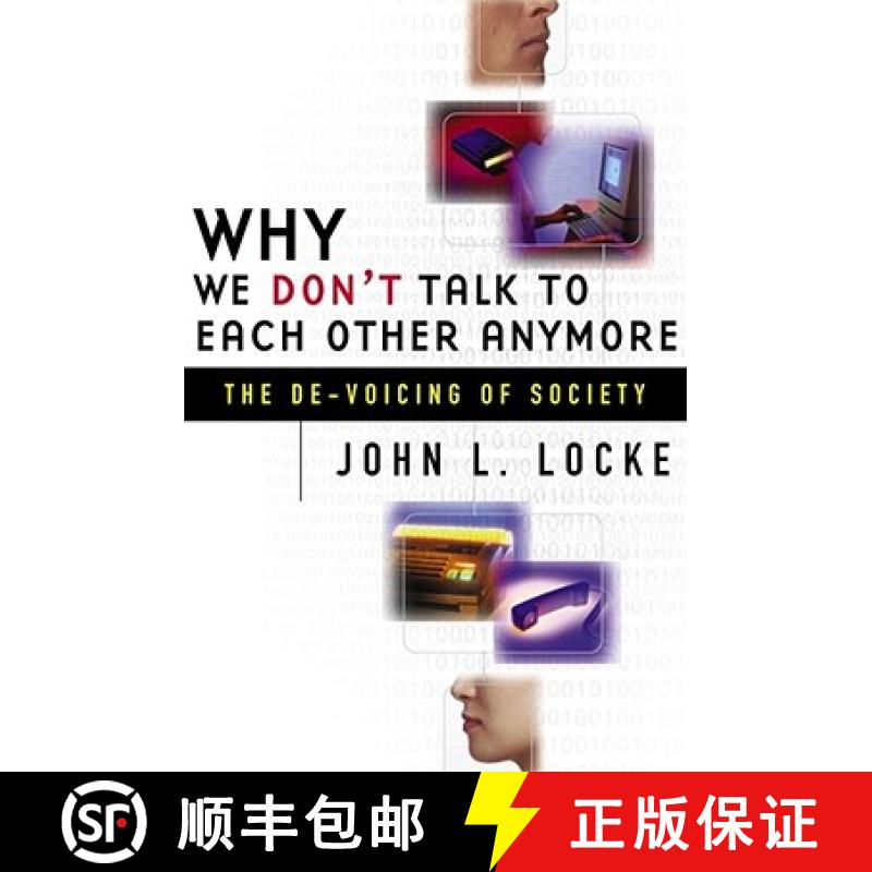 【3-4周达】Why We Don't Talk to Each Other Anymore: The de-Voicing of Society [9780684855745]