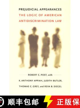 预订 Prejudicial Appearances: The Logic of American Antidiscrimination Law [9780822327134]
