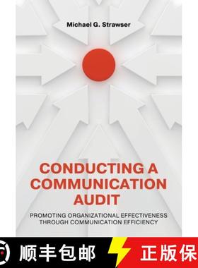 【3-4周达】Conducting a Communication Audit: Promoting Organizational Effectiveness Through Communica... [9781793549464]
