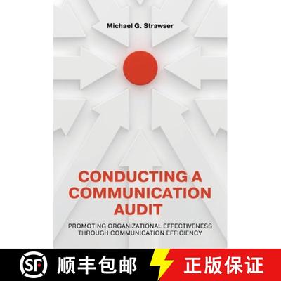 【3-4周达】Conducting a Communication Audit – Promoting Organizational Effectiveness Through Communi... [9781793549464]