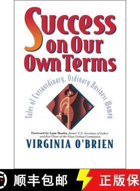 【3-4周达】Success On Our Own Terms: Tales Of Extraordinary, Ordinary Business Women [Wiley经管] [9780471178712]