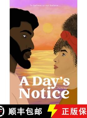 预订 A Day's Notice: To Believe or Not Believe... [9780578666945]