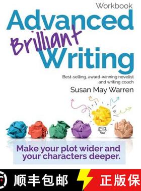 【3-4周达】Advanced Brilliant Writing Workbook: Make your plot wider and your characters deeper [9781943935048]