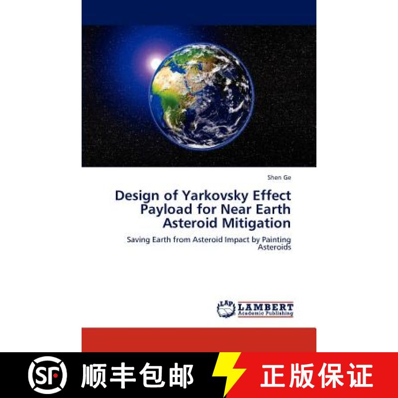 预订 Design of Yarkovsky Effect Payload for Near Earth Asteroid Mitigation [9783846590140]