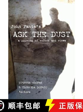 【3-4周达】John Fante's Ask the Dust: A Joining of Voices and Views [9780823287864]