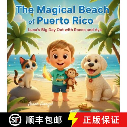 【3-4周达】The Magical Beach of Puerto Rico: Luca's Big Day Out with Rocco and Aya: Luca's Big Day Ou... [9781972087077]