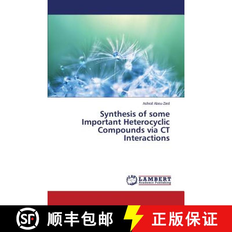 预订 Synthesis of some Important Heterocyclic Compounds via CT Interactions [9783659748646]