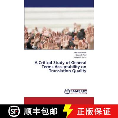 预订 A Critical Study of General Terms Acceptability on Translation Quality [9783659749742]