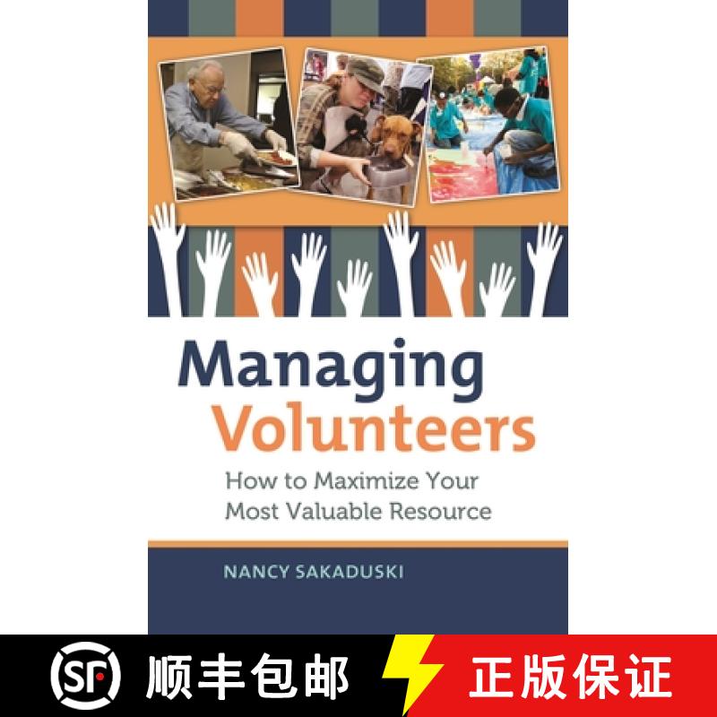 预订 Managing Volunteers: How to Maximize Your Most Valuable Resource [9781440803642]