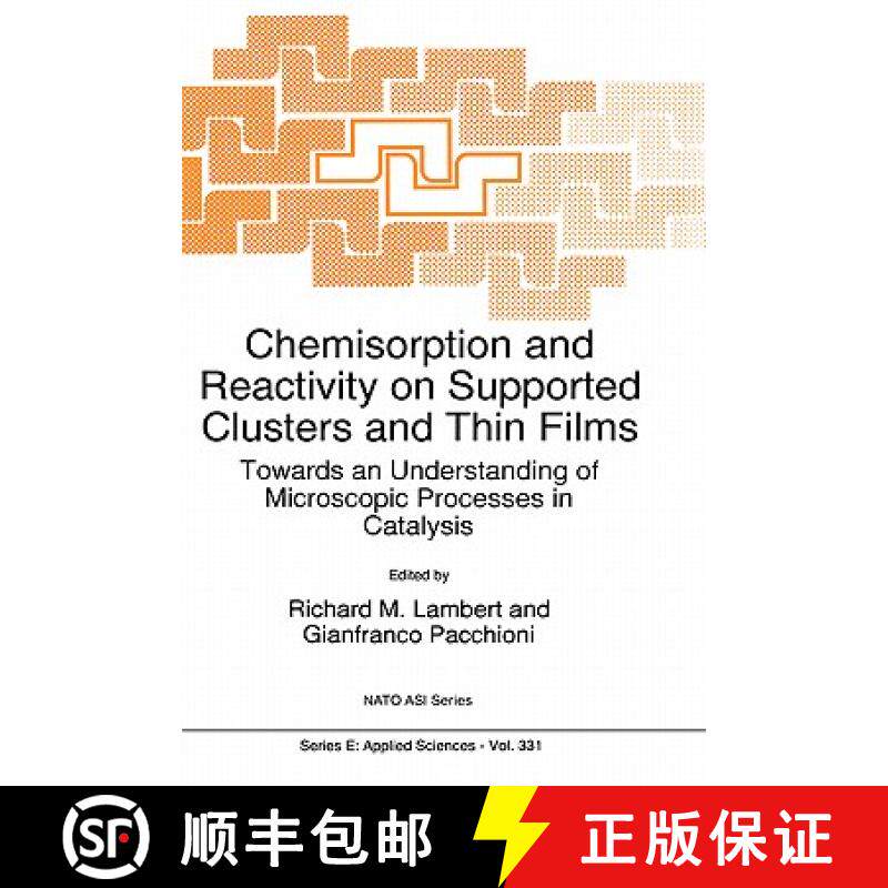 【3-4周达】Chemisorption and Reactivity on Supported Clusters and Thin Films: : Towards an Understand... [9780792344483]