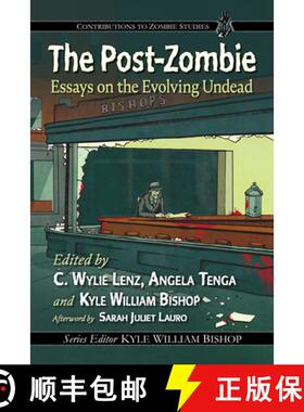 【3-4周达】The Post-Zombie : Essays on the Evolving Undead [9781476695808]