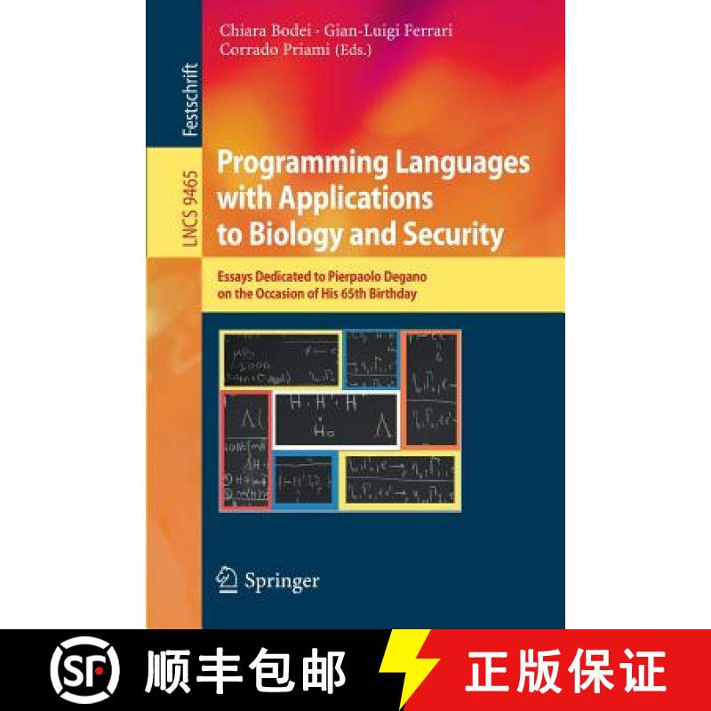 【3-4周达】Programming Languages with Applications to Biology and Security : Essays Dedicated to Pier... [9783319255262]