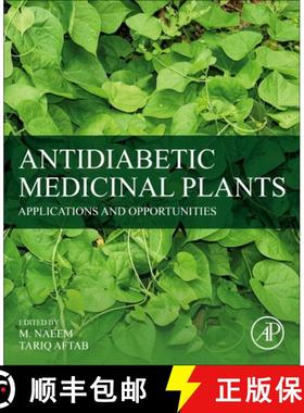 【3-4周达】Antidiabetic Medicinal Plants: Applications and Opportunities [9780323957199]