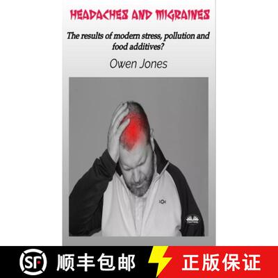 【3-4周达】Headaches And Migraines - The Results Of Modern Stress, Pollution And Food Additives? [9788835462972]