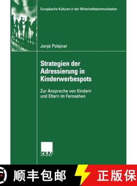 【3-4周达】Strategien der Adressierung in Kinderwerbespots : Zur Ansprache von Kindern und Eltern im ... [9783824446162]
