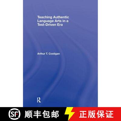【3-4周达】Teaching Authentic Language Arts in a Test-Driven Era [9780415955775]