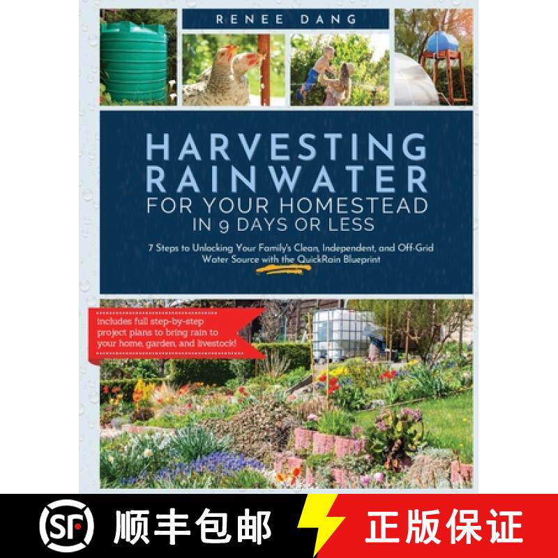 预订 Harvesting Rainwater for Your Homestead in 9 Days or Less: 7 Steps to Unlocking Your Family's Cl... [9798986563602]