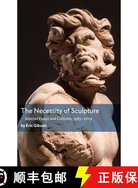 【3-4周达】The Necessity of Sculpture [9781641771085]