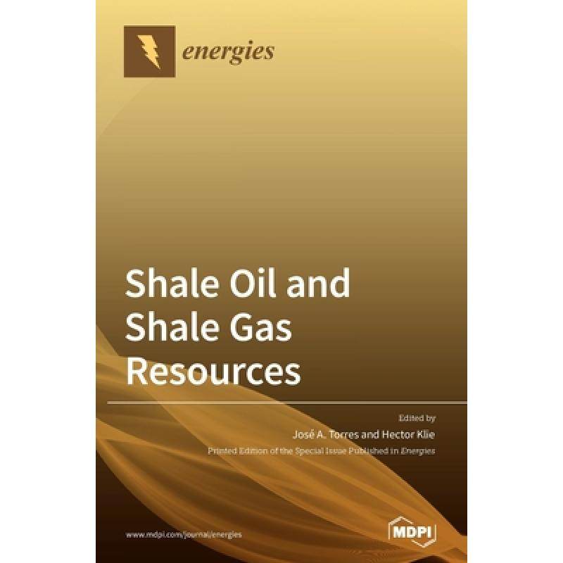 【4周达】shale oil and shale gas resources [9783039288755]