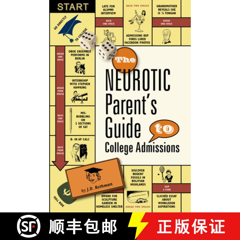【3-4周达】The Neurotic Parent's Guide to College Admissions: Strategies for Helicoptering, Hot-Housi... [9780983459415]