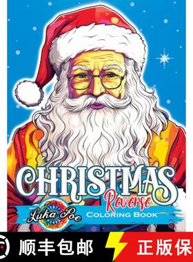 【3-4周达】Reverse Coloring Book Christmas: Unwrap Festive Delights: Embark on a Reversed Journey to ... [9788367484633]