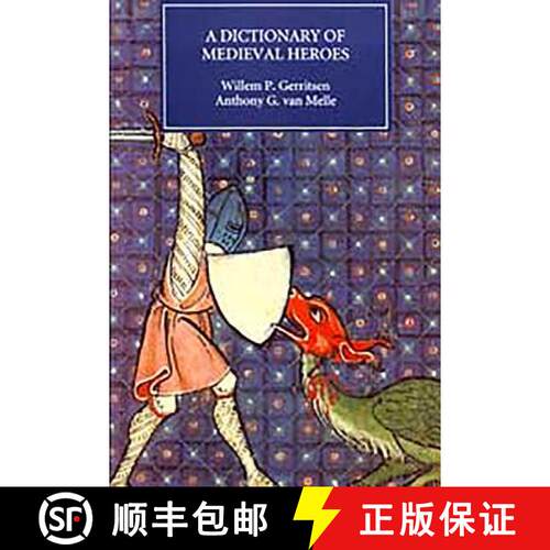 【3-4周达】Dictionary of Medieval Heroes - Characters in Medieval Narrative Traditions and their Afte... [9780851157801]
