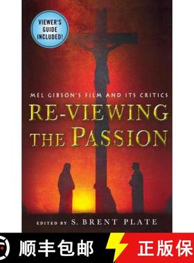 【3-4周达】Re-Viewing the Passion: Mel Gibson's Film and Its Critics [9781403968005]
