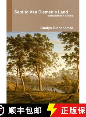 【3-4周达】Sent to Van Diemen's Land - Staffordshire Chartists [9781326960421]