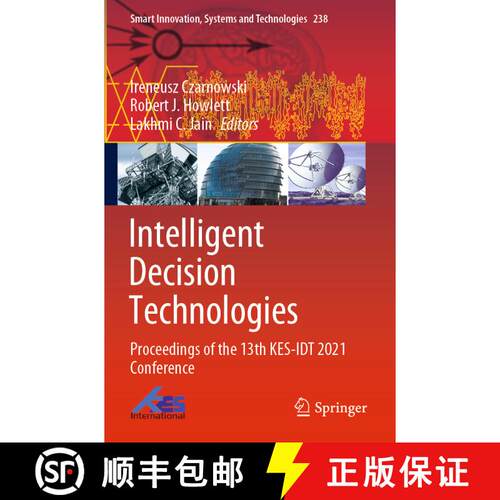 【3-4周达】Intelligent Decision Technologies : Proceedings of the 13th KES-IDT 2021 Conference [9789811627675]