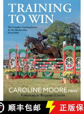 【3-4周达】Training to Win: The Complete Training System for the Modern-Day Event Rider [9781910016442]