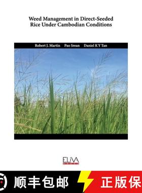 【3-4周达】Weed Management in Direct-Seeded Rice Under Cambodian Conditions [9789994987993]