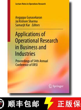 【3-4周达】Applications of Operational Research in Business and Industries : Proceedings of 54th Annu... [9789811980114]