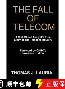 【3-4周达】The Fall of Telecom: A Wall Street Analyst's True Story of The Telecom Industry [9781435704466]