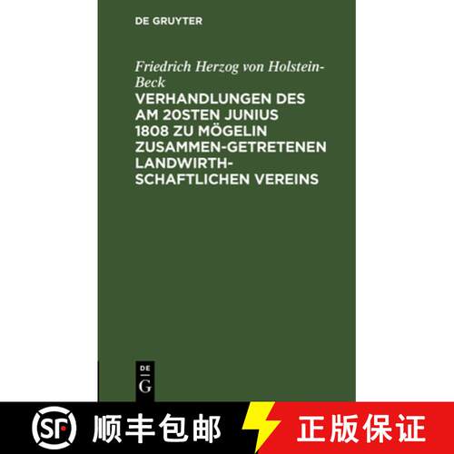 【3-4周达】精装 Verhandlungen des am 20sten Junius 1808 zu Moegelin zusammengetretenen landwirthschaf... [9783112465936]