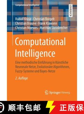 【3-4周达】Computational Intelligence : Eine methodische Einführung in Künstliche Neuronale Netze, ... [9783658109035]