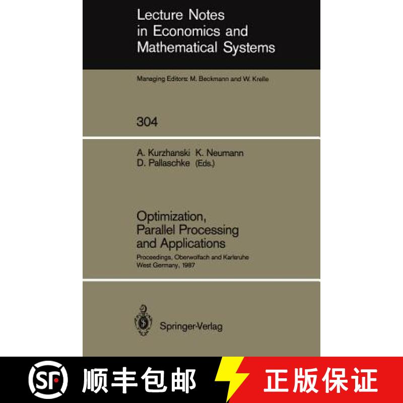 【3-4周达】Optimization, Parallel Processing and Applications: Proceedings of the Oberwolfach Confere... [9783540190530]