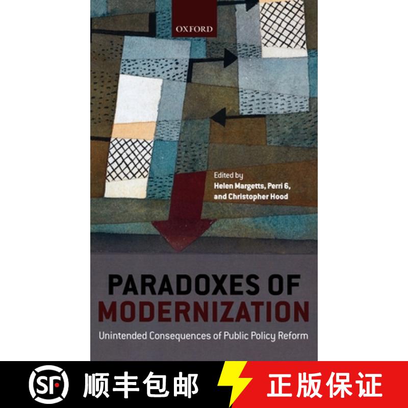 【2-3周达】Paradoxes of Modernization: Unintended Consequences of Public Policy Reform [9780199573547]