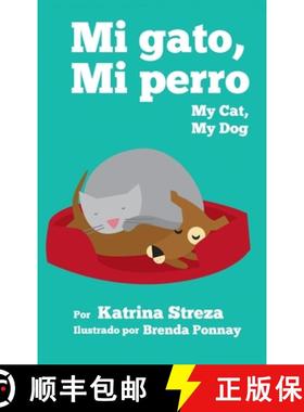预订 My Cat, My Dog / Mi Gato, Mi Perro [9781532439827]