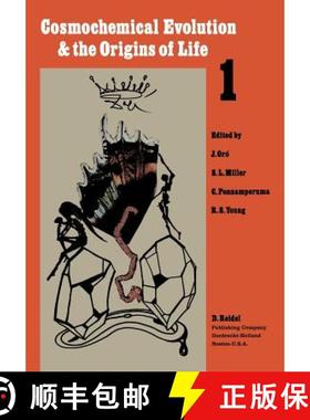 【3-4周达】Cosmochemical Evolution and the Origins of Life: Proceedings of the Fourth International C... [9789401511209]